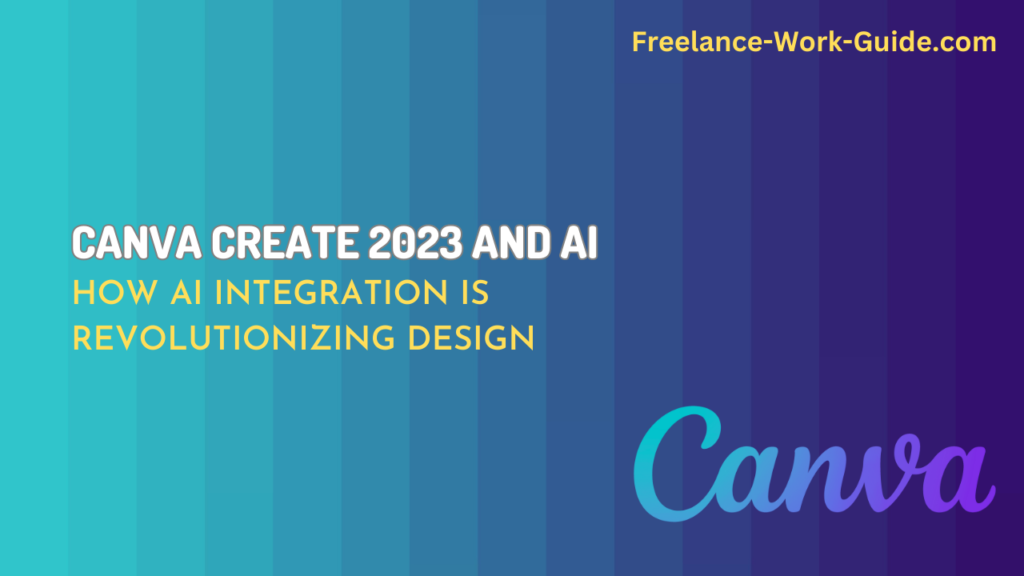Canva create 2023 and AI