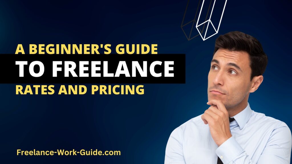 Freelance Rates and Pricing