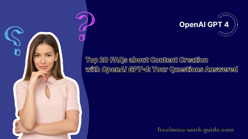 OpenAI-GPT-4-content-creation-FAQs