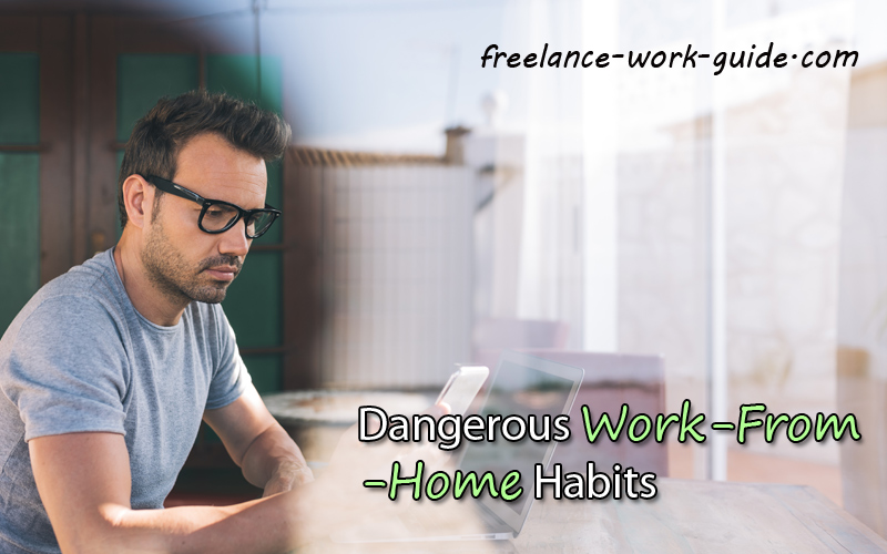 dangerous work from home habits