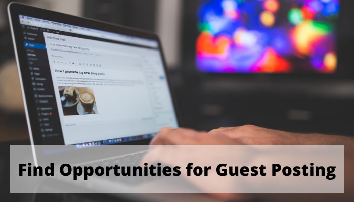 find opportunities for guest posting