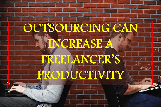 outsourcing increase freelancers productivity.