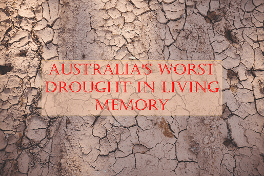 worst drought in living memory Australia